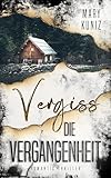 Cover zum Buch Vergiss die Vergangenheit