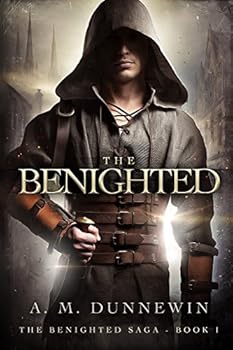 The Benighted (The Benighted Saga Book 1)