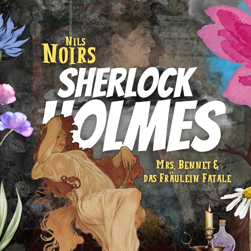 Page de couverture de Nils Noirs Sherlock Holmes: Mrs. Bennet & das Fräulein Fatale