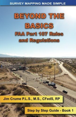 BEYOND THE BASICS: Step by Step Guide (Survey Mapping Made Simple Book 1)