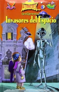Hardcover (Peligrosos) Invasores del Espacio (Aterradores) (Spanish Edition) Book