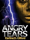 Angry Tears my Story