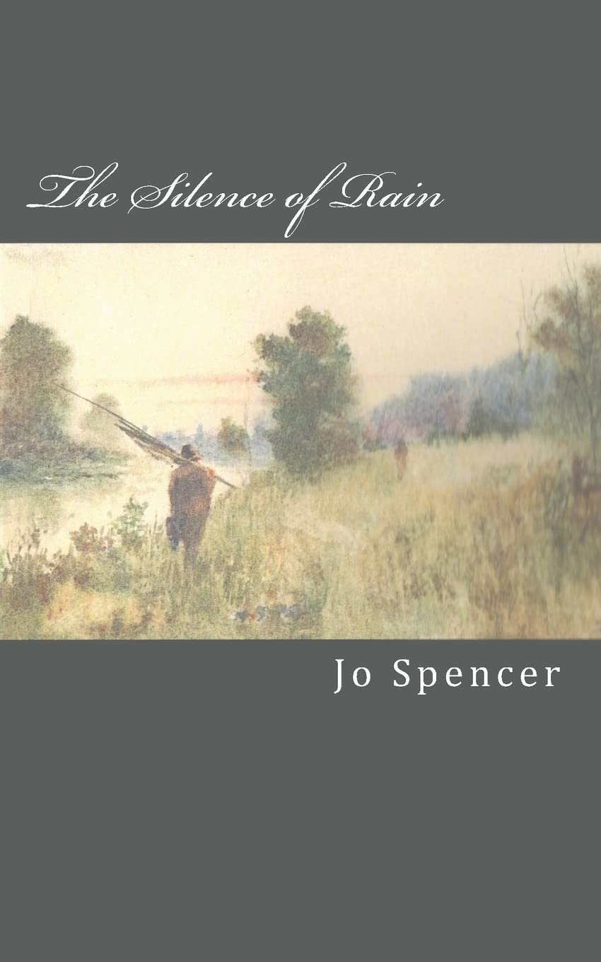 The Silence of Rain: A Novel of Old Kentucky