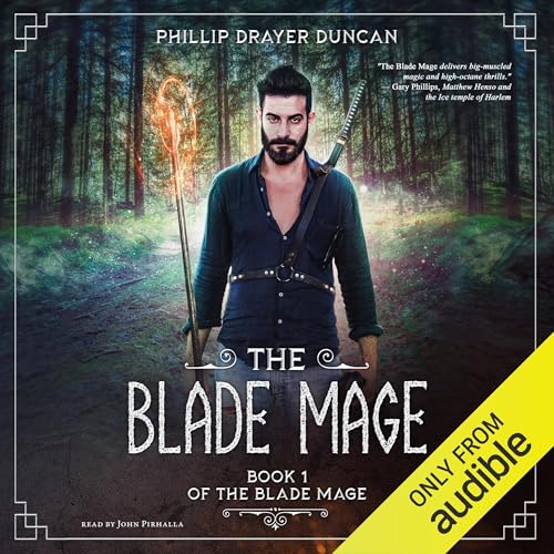 Listen to The Blade Mage by Phillip Drayer Duncan episode artwork