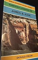 Thirteen lessons on James and Jude 0899001610 Book Cover
