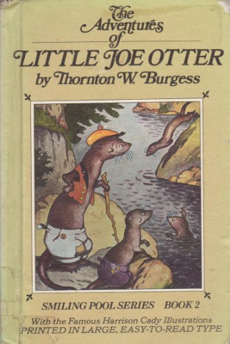 The adventures of Little Joe Otter (His Smiling... B0007F61VK Book Cover