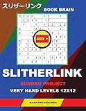 Book brain Slitherlink 400 Sudoku project.: Very hard levels 12x12. Holmes presents a book of logic puzzles. Completing the Great Wall of China. (plus ... can be printed). (Slitherlink logic puzzles)