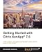 Getting Started with Citrix XenApp® 7.6