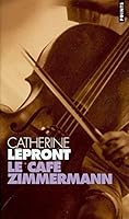 Le Café Zimmermann 2020611937 Book Cover