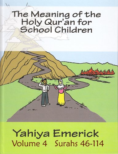 The Meaning of the Holy Qur'an for School Children Surahs 46-114