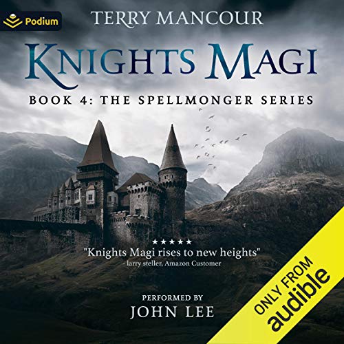 Knights Magi The Spellmonger Series, Book 4 (Audio Download) Terry