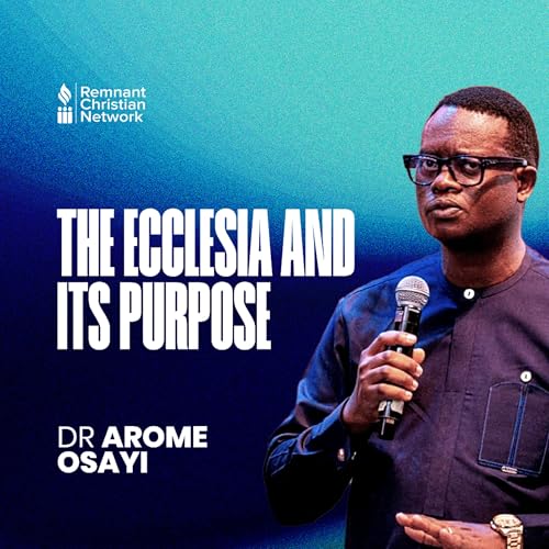 THE ECCLESIA AND ITS PURPOSE