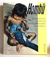 HOMBU: Indian Life in the Brazilian Jungle. B0007ENGNC Book Cover