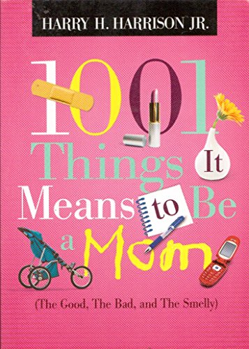 1001 Things it Means to be Mom B006DNN1IQ Book Cover