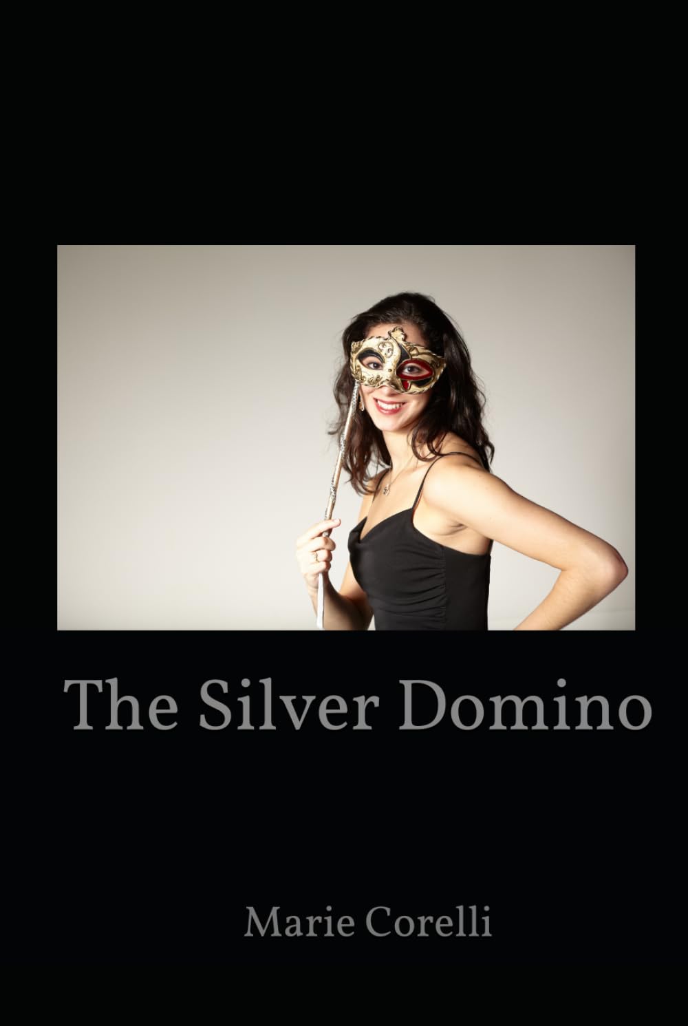 The Silver Domino: A Novel of Mystery, Society, and Hidden Identity