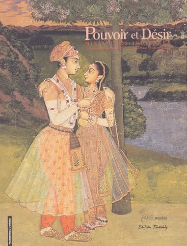 Pouvoir et désir : Miniatures indiennes (PARIS ... [French] 2879007291 Book Cover