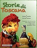  Storie di Toscana: due novelle della cultura toscana introdotte da Gianni Stento e dal pronipote del Grillo di Pinocchio (burattini e marionette da leggere) (Italian Edition)
