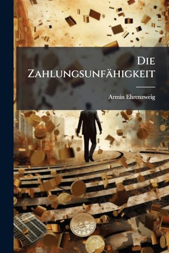 Die Zahlungsunfähigkeit (German Edition)