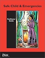Young Family Facilitator Guide: Safe Child & Emergencies 0972501150 Book Cover
