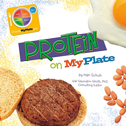 Protein on MyPlate by Mari Schuh, Gail Saunders-Smith, Barbara Rolls episode artwork