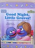 Good Night, Little Grover! (Sesame Street Toddler Board Books)
