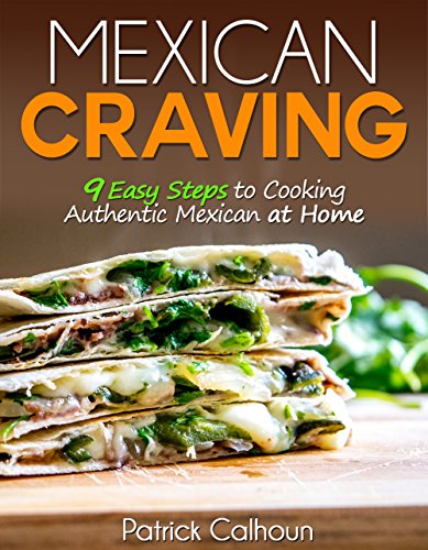 salsa basic steps - Mexican Craving: 9 Easy Steps to Cooking Authentic Mexican at Home