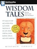 Wisdom Tales from Around the World (World Storytelling)