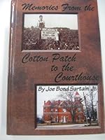 Memories From the Cotton Patch to the Courthouse B000Z79NRY Book Cover