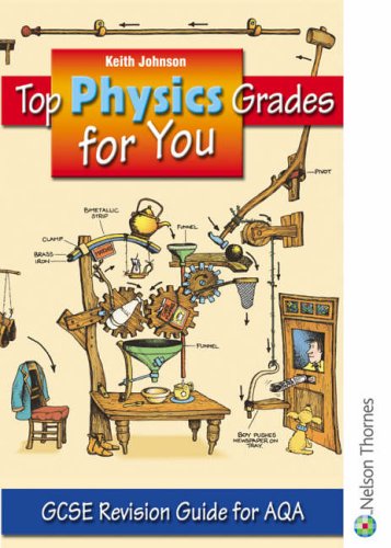 OXFORD UNIVERSITY PRESS Top Physics Grades for You for AQA: GCSE Revision Guide for AQA