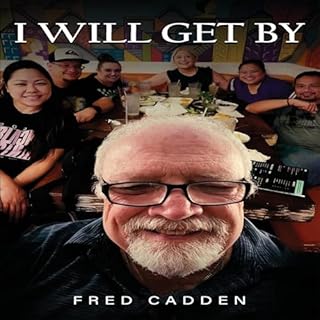 I Will Get By Audiolibro Por Fred Cadden arte de portada