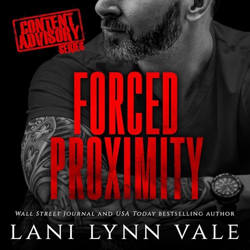 Forced Proximity Audiobook By Lani Lynn Vale cover art
