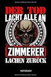  Notizbuch: Lustiges Zimmerer Notizbuch mit Punktraster. Zimmerer Zubehör & Zimmerer Geschenk Idee.