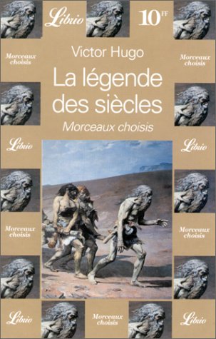 LA LEGENDE DES SIECLES, MORCEAUX CHOISIS [French] 229030090X Book Cover