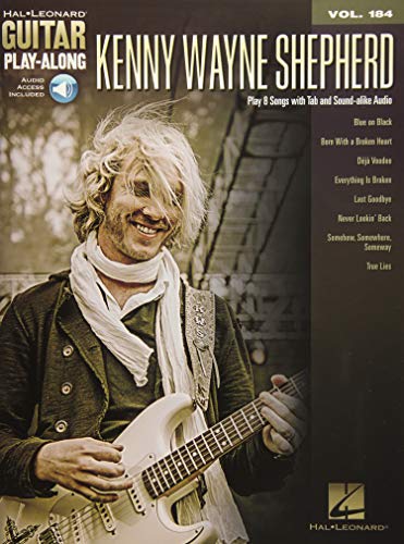 Kenny Wayne Shepherd: Guitar Play-Along Volume 184 Kenny Wayne Shepherd: Guitar Play-Along Volume 184