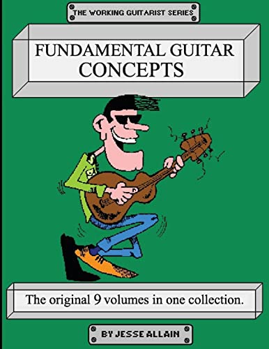 Fundamental Guitar Concepts (The Working Guitarist Series)