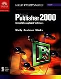  Microsoft Publisher 2000: Complete Concepts and Techniques