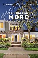 "Selling for More" The Secrets of Successful Home Sellers 1734828935 Book Cover