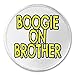 Boogie On Brother - 3