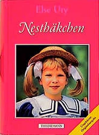 Nesthäkchen. Sammelband 1-3: Nesthäkchen und ihre Puppen, Nesthäkchens