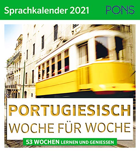 Télécharger PONS Sprachkalender 2021 Portugiesisch Woche für Woche: 53 Wochen lernen und genießen PDF Ebook En Ligne