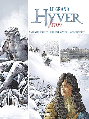 Le Grand Hyver 1709 - Intégrale Le Grand Hyver 1709 - Intégrale