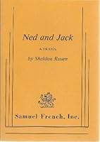 Ned and Jack: A drama 0573613265 Book Cover