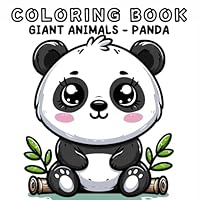 Coloring Book: Giant Animals - Panda (Coloring Books: Giant Animals) B0F5MNB9Z2 Book Cover