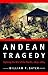 Andean Tragedy: Fighting the War of the Pacific, 1879-1884 (Studies in War, Society, and the Military)