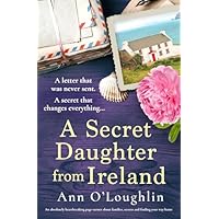 A Secret Daughter from Ireland: An absolutely heartbreaking page-turner about families, secrets and finding your way home (Orchid Bay Book 1)