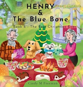 Hardcover Henry and the Blue Bone: Book 6 - The Best Christmas Ever Book