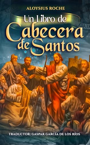 Un Libro de Cabecera de Santos Un Libro de Cabecera de Santos