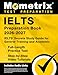 IELTS Preparation Book - IELTS Secrets Study Guide for General Training and Academic, Full-Length Practice Test, Step-by-Step Video Tutorials: [Includes Audio Links]