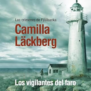 Los vigilantes del faro 7 Audiolibro Por Camilla L&auml;ckberg, Carmen Montes Cano - translator arte de portada