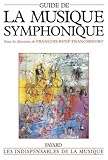  Guide de la musique symphonique (Les indispensables musique)